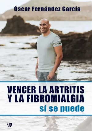 Vencer la artritis y la fibromialgia sí se puede — Digital Edition